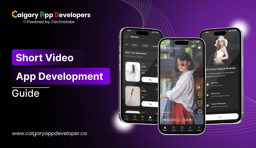 Short Video App Development Guide - Calgary App Developer