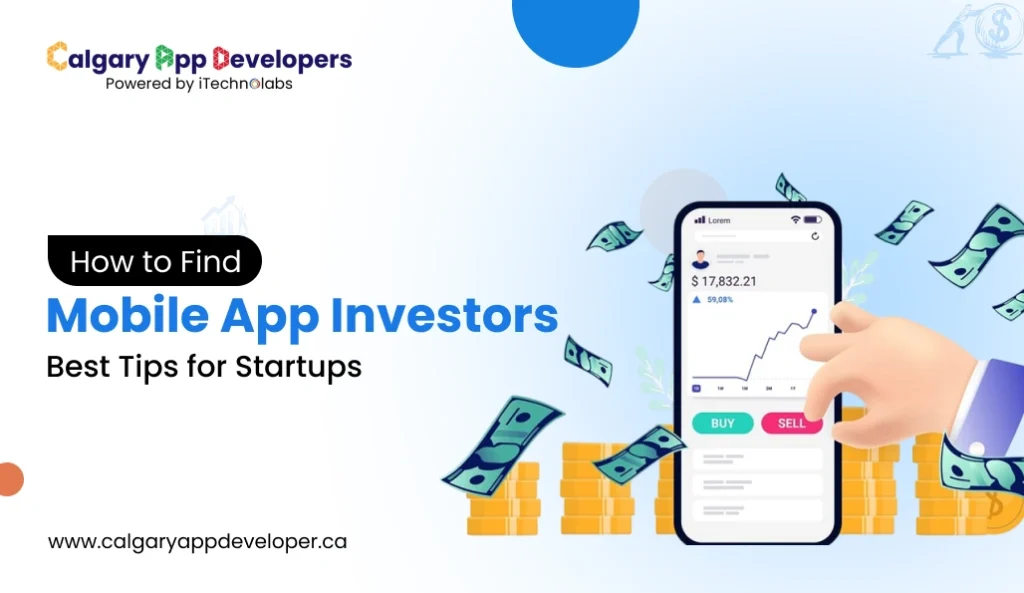 How to Find Mobile App Investors_ Best Tips for Startups - Calgary App Developer