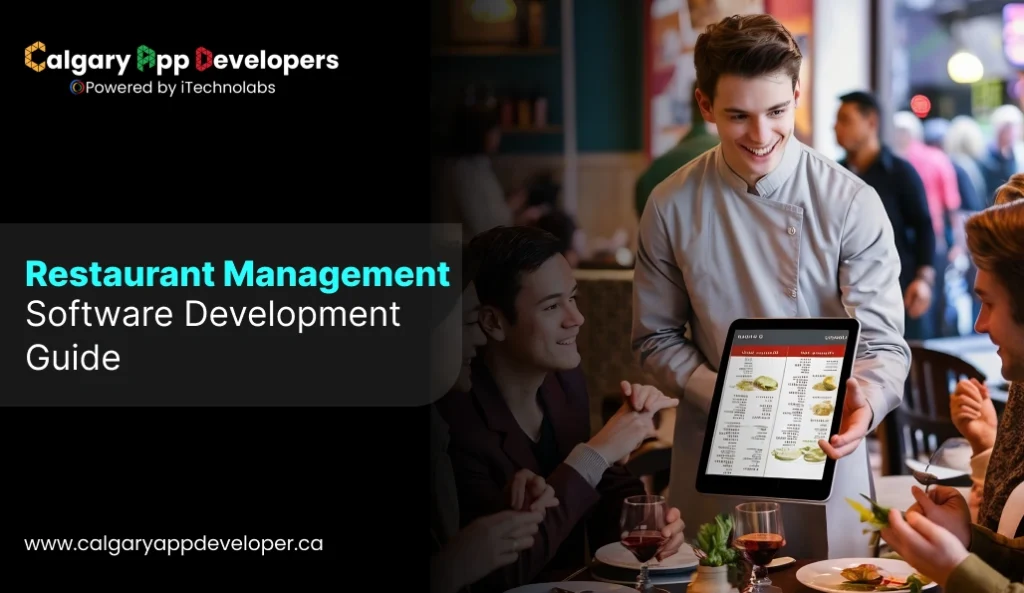 Restaurant Management Software Development Guide - Calgary App Developer