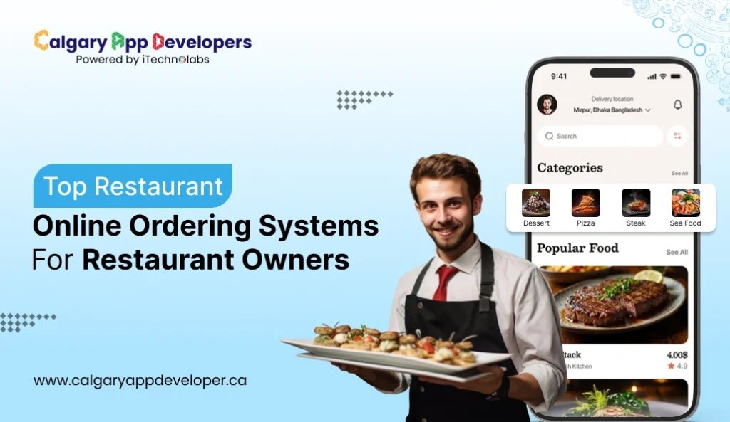 Top Restaurant Online Ordering Systems For Restaurant Owners - Calgary App Developer